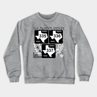 Texas Twisted Sisters Light Crewneck Sweatshirt